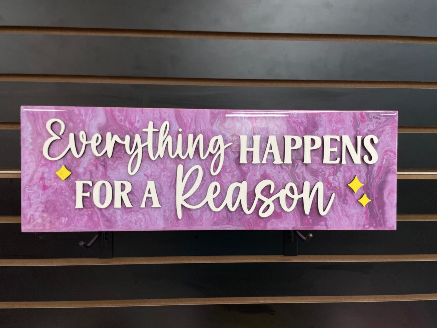 Everything happens for a reason- Paint Poured Plank