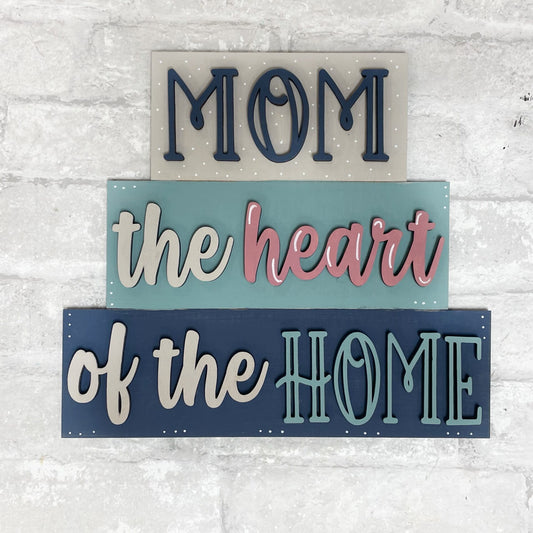 Kids- Mom the heart of the home