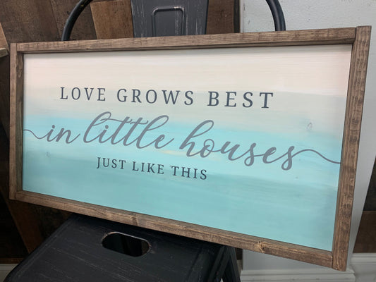 Love Grows Best- Medium Plank