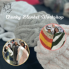 Chunky Blanket Workshop (Instagram Post (Square))