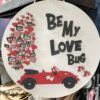 Be my love Bug round hanger